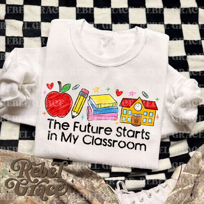 The Future Starts In My Classroom