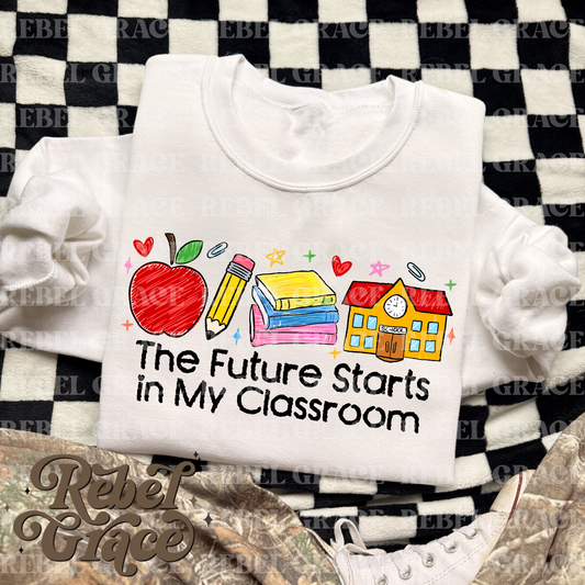 The Future Starts In My Classroom