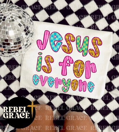 Jesus is for Everyone